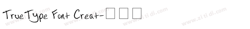 TrueType Font Creat字体转换